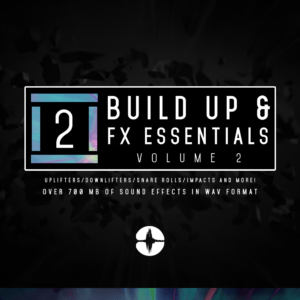 Build up & FX Essentials Volume 2