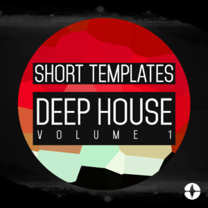 Short Templates: Deep House Volume 1